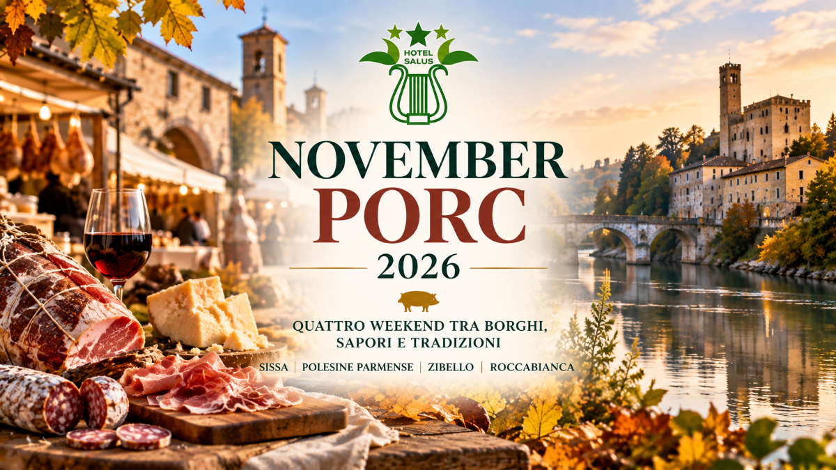 Vivi November Porc 2026 dal 6 al 29 novembre e soggiorna all’Hotel Salus per un weekend tra borghi, sapori e tradizioni della Food Valley. | OFFERTE con Camere Rinnovate Colazione e Relax Hotel SALUS Sant'Andrea a Bagni Parma